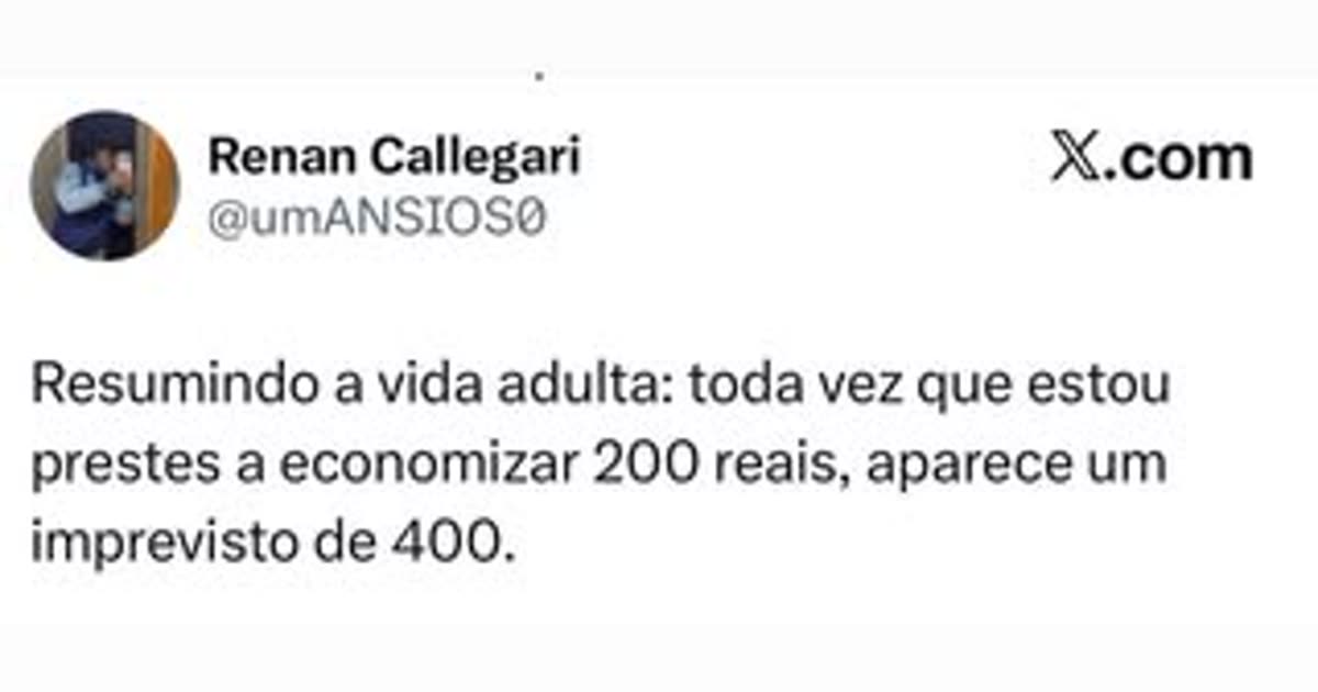 A dura vida adulta: economizar 200 e surgir um imprevisto de 400